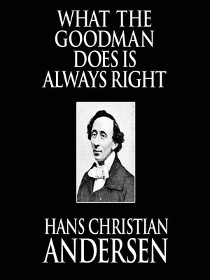 cover image of What the Goodman Does Is Always Right